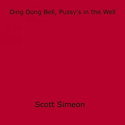 Ding Dong Bell, Pussy's in the Well