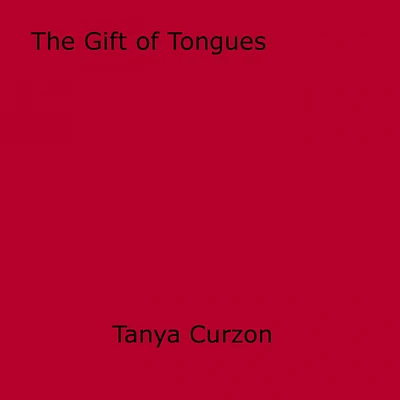 The Gift of Tongues