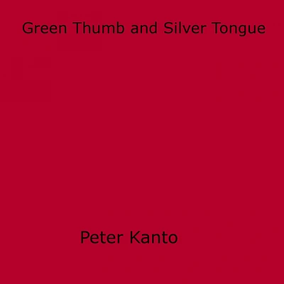 Green Thumb and Silver Tongue