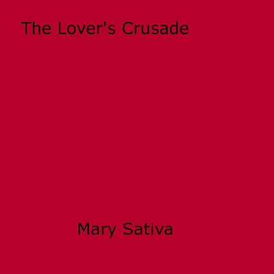 The Lover's Crusade