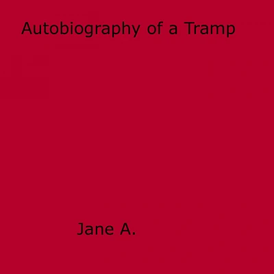 Autobiography of a Tramp