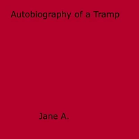 Autobiography of a Tramp