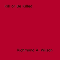 Kill or Be Killed