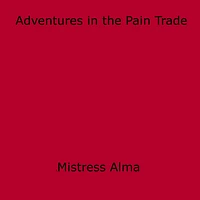 Adventures in the Pain Trade