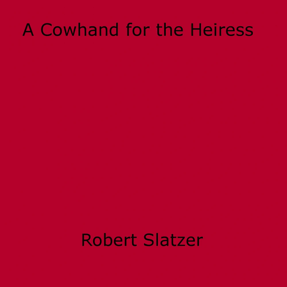 A Cowhand for the Heiress