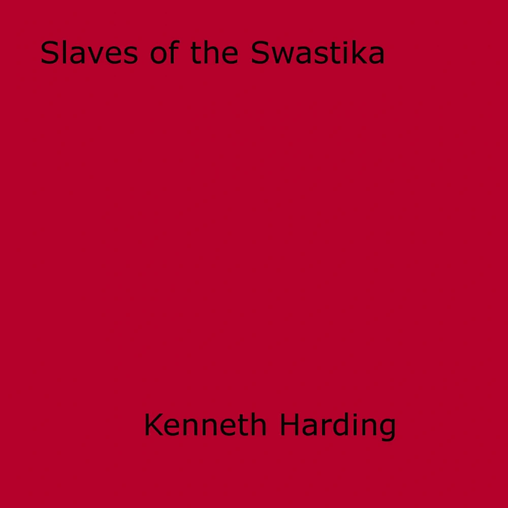 Slaves of the Swastika