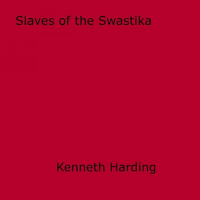 Slaves of the Swastika