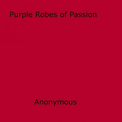 Purple Robes of Passion