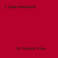 I, Sado-Masochist