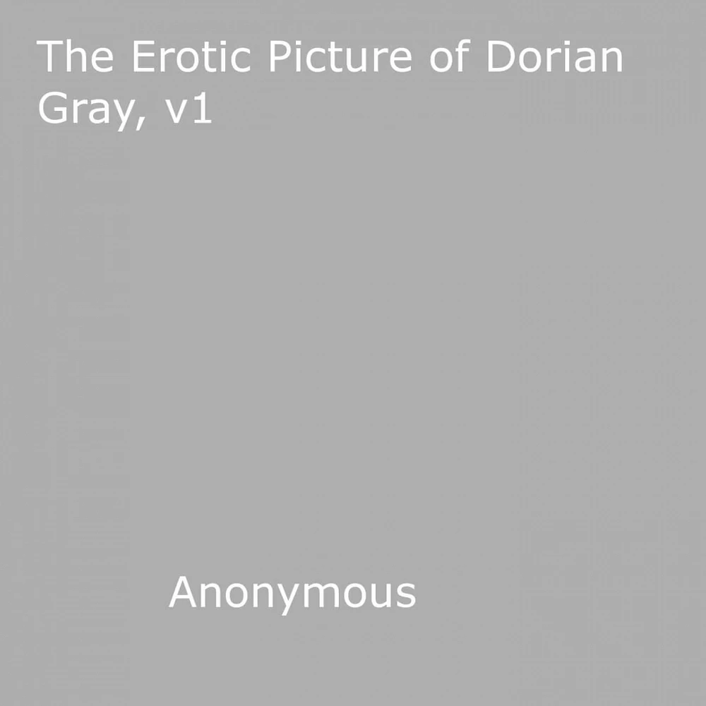The Erotic Picture of Dorian Gray, v1