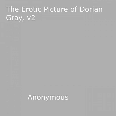 The Erotic Picture of Dorian Gray, v2