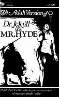 The Adult Version of Dr. Jekyll and Mr. Hyde