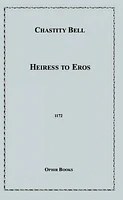 Heiress to Eros