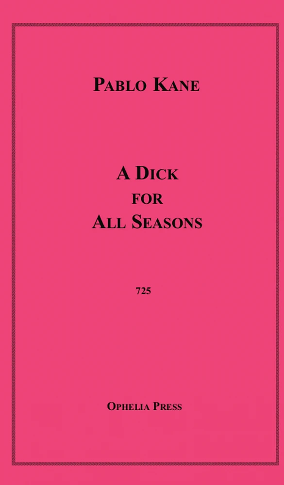 A Dick for All Seasons