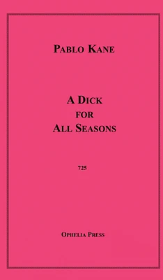 A Dick for All Seasons