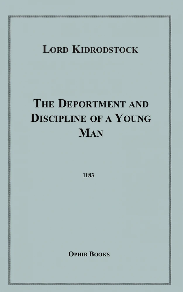 The Deportment and Discipline of a Young Man