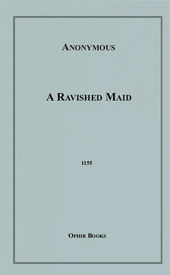 A Ravished Maid