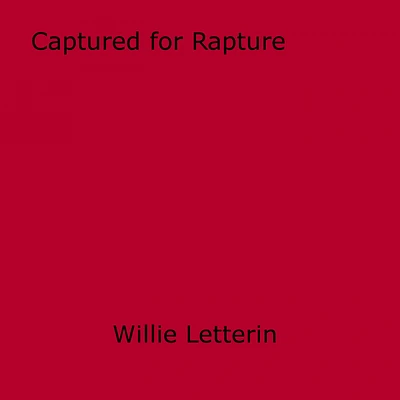 Captured for Rapture