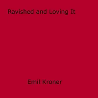 Ravished and Loving It