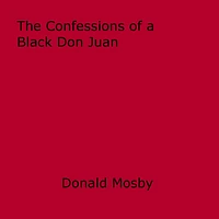 The Confessions of a Black Don Juan