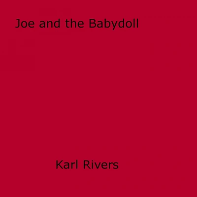 Joe and the Babydoll