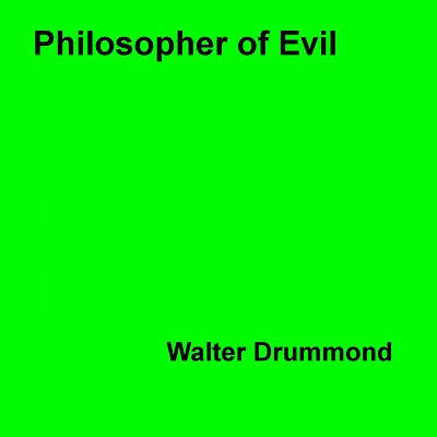 Philosopher of Evil