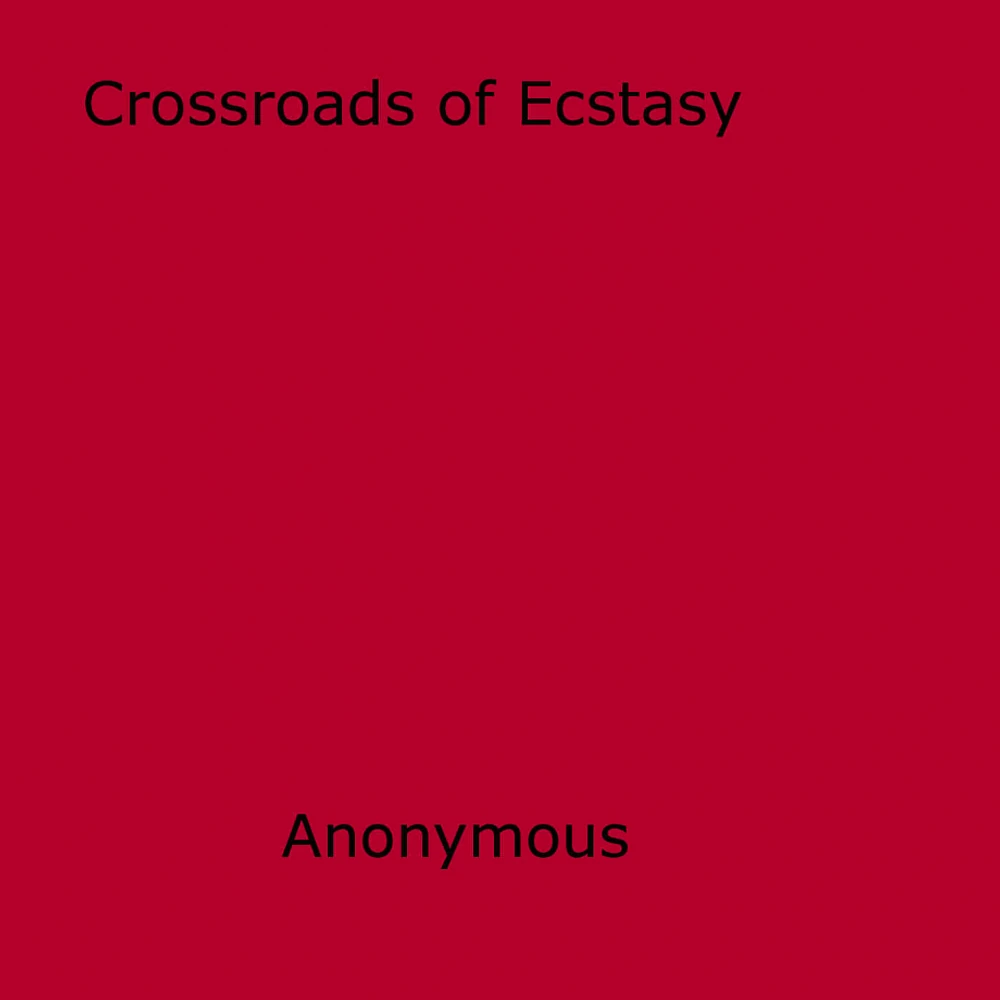 Crossroads of Ecstasy