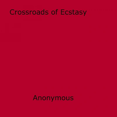 Crossroads of Ecstasy