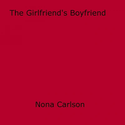 The Girlfriend's Boyfriend