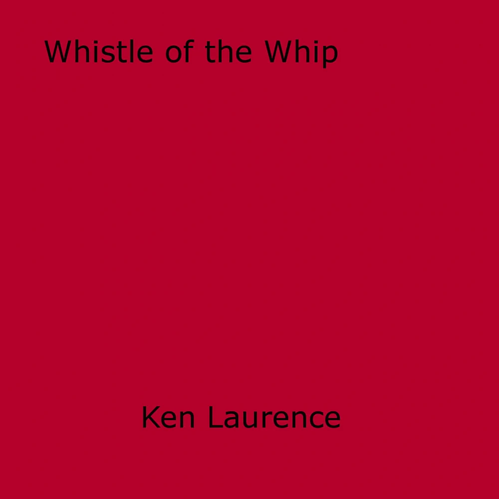 Whistle of the Whip