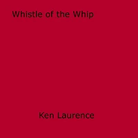 Whistle of the Whip