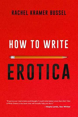 How to Write Erotica