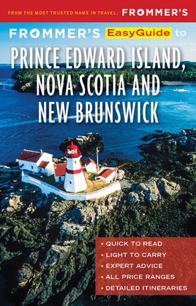 Frommer's EasyGuide to Prince Edward Island, Nova Scotia and New Brunswick