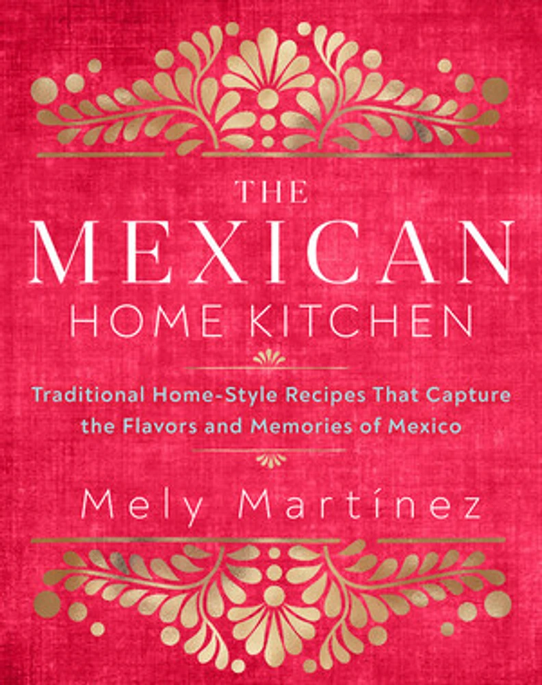 The Mexican Home Kitchen