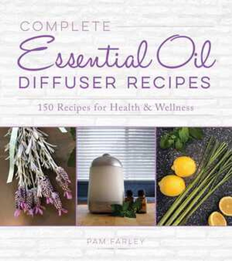 Complete Essential Oil Diffuser Recipes