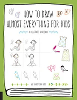 How to Draw Almost Everything for Kids