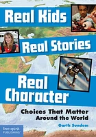 Real Kids, Real Stories, Real Character