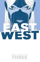 East of West Volume 3: There Is No Us