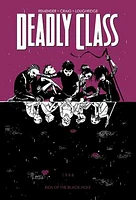 Deadly Class Volume 2: Kids of the Black Hole