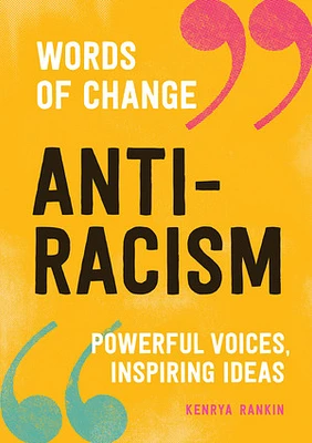 Anti-Racism (Words of Change series)