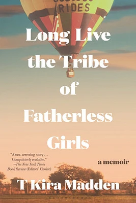 Long Live the Tribe of Fatherless Girls