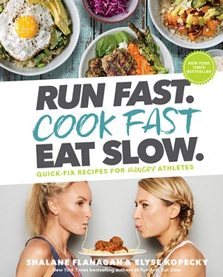 Run Fast. Cook Fast. Eat Slow.