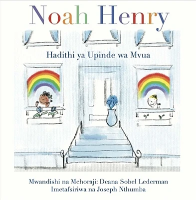 Noah Henry A Rainbow Story (Swahili)