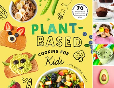 Plant-Based Cooking for Kids