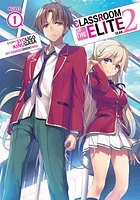 Classroom of the Elite: Year 2 (Light Novel) Vol. 1