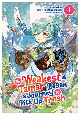 The Weakest Tamer Began a Journey to Pick Up Trash (Manga) Vol. 1