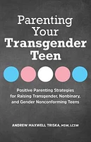 Parenting Your Transgender Teen