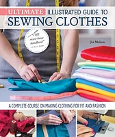 Ultimate Illustrated Guide to Sewing Clothes