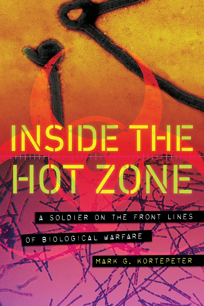 Inside the Hot Zone