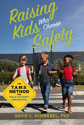 Raising Kids Who Choose Safety